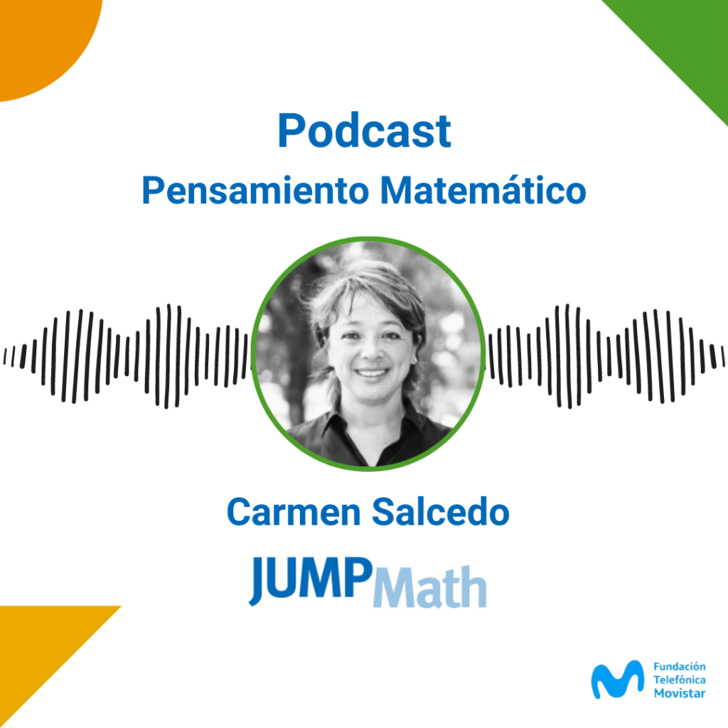 Podcast Carmen Salcedo y Fundación telefónica Movistar: Pensamiento Matemático